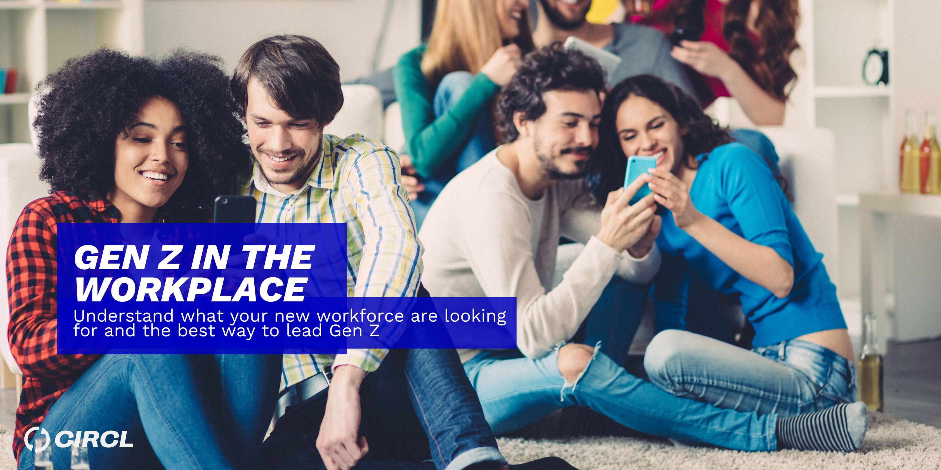 Understanding Gen Z in the workplace